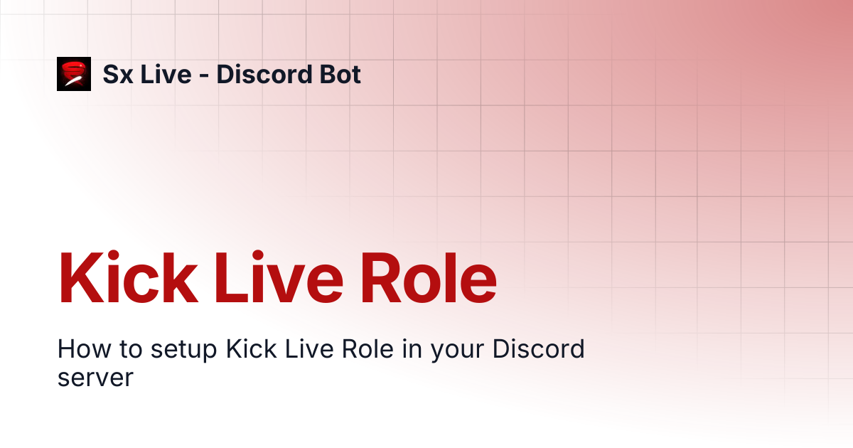 Kick Live Role | Sx Live - Discord Bot
